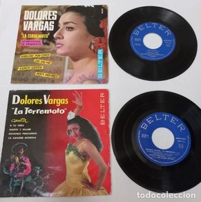 Vinyl records: 2 DISCOS DE VINILO, DOLORES VARGAS LA TERREMOTO HABLAME OR CARIA, A TU VERA, SINGLE